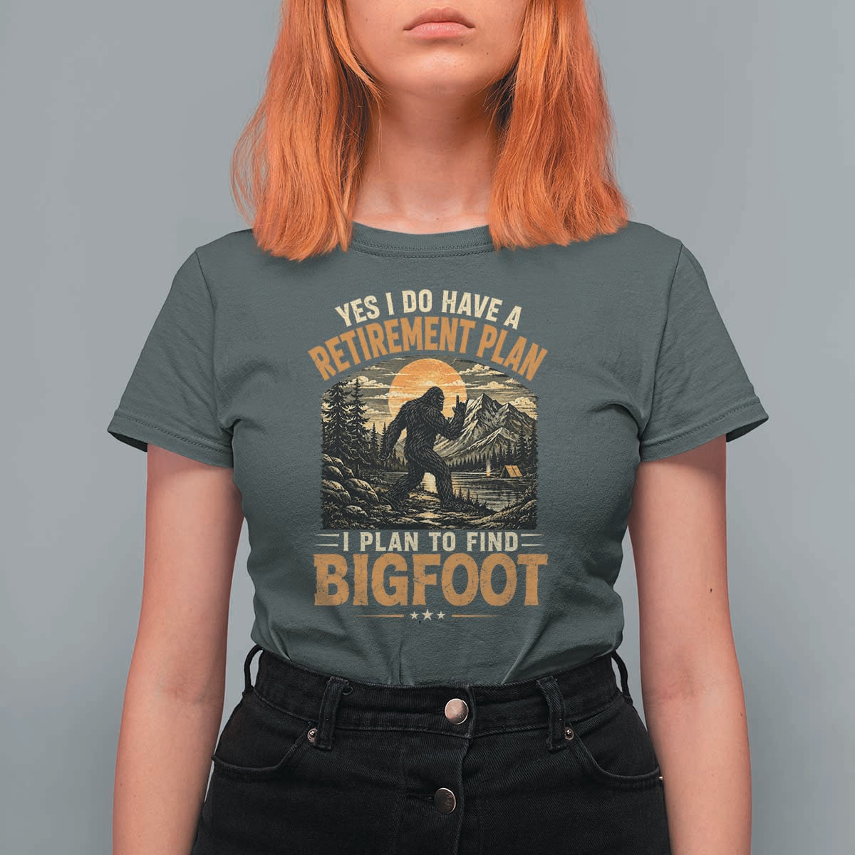 Yes I Do Have A Retirement Plan I Plan To Find Bigfoot T Shirt For Women Funny Retired Bigfoot Hunter Retro Forest
