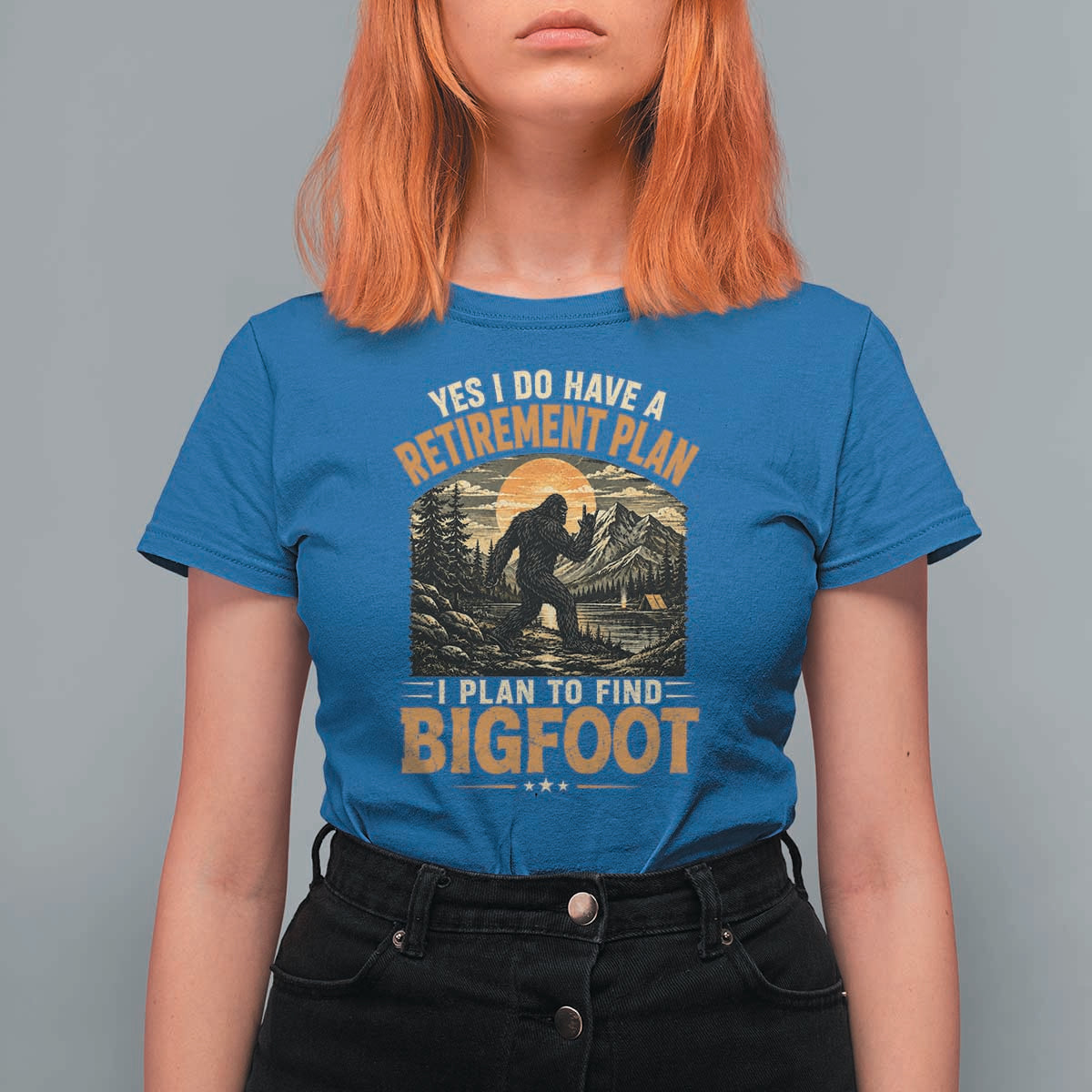 Yes I Do Have A Retirement Plan I Plan To Find Bigfoot T Shirt For Women Funny Retired Bigfoot Hunter Retro Forest