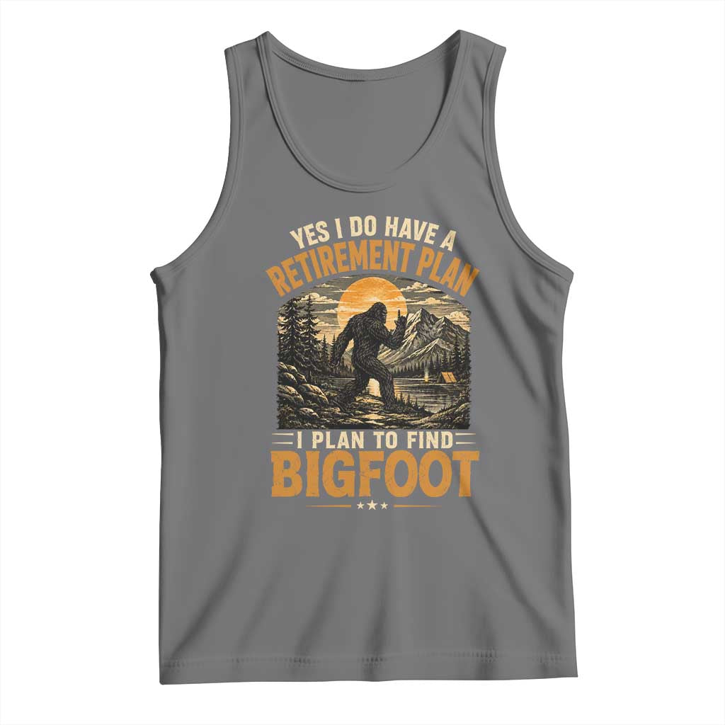 Yes I Do Have A Retirement Plan I Plan To Find Bigfoot Tank Top Funny Retired Bigfoot Hunter Retro Forest