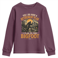 Yes I Do Have A Retirement Plan I Plan To Find Bigfoot Youth Sweatshirt Funny Retired Bigfoot Hunter Retro Forest