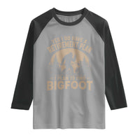 Yes I Do Have A Retirement Plan I Plan To Find Bigfoot Raglan Shirt Funny Retired Bigfoot Hunter