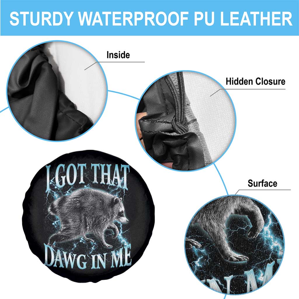 Funny Jimothy The Raccoon Spare Tire Cover I Got That Dawg In Me Bootleg Art