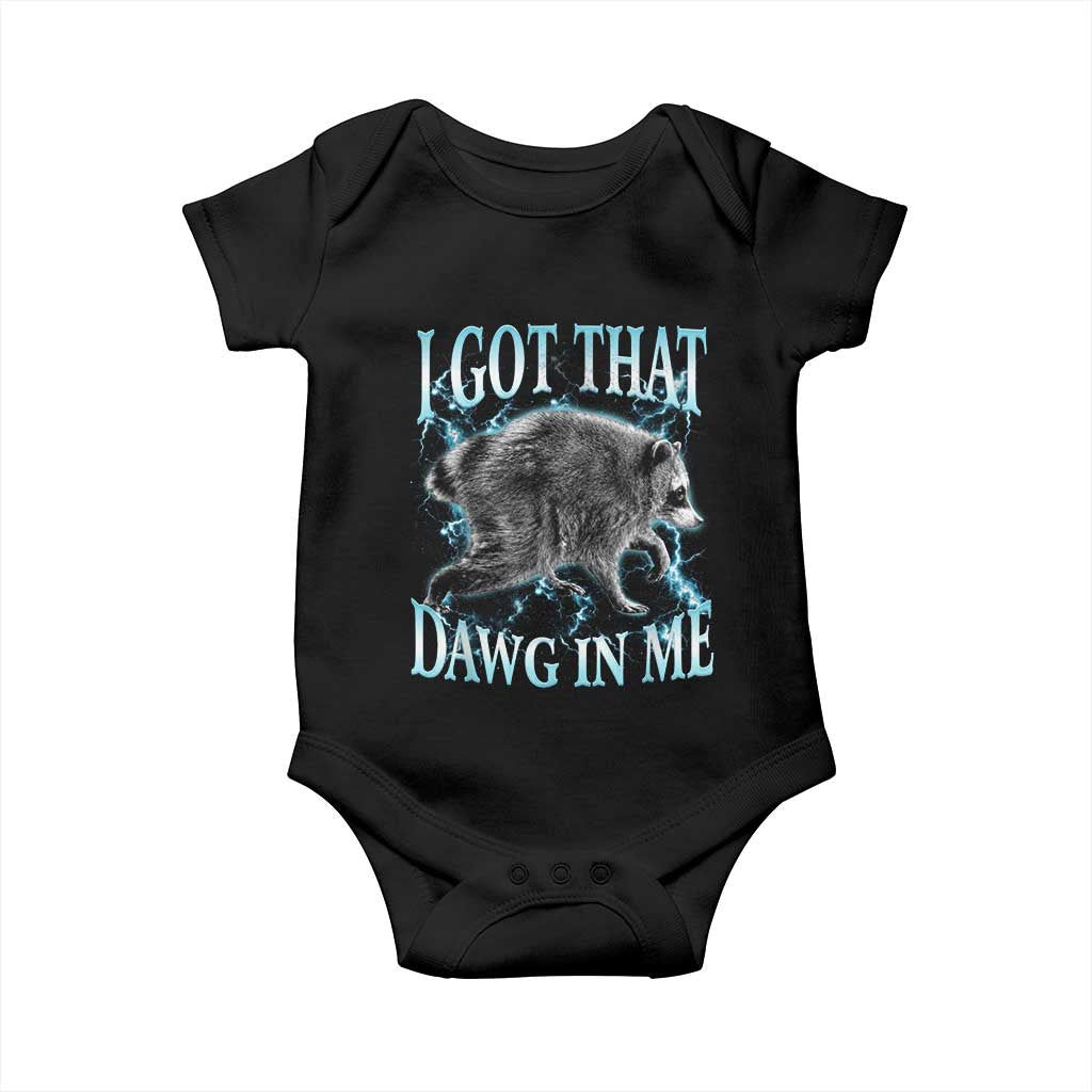 Funny Jimothy The Raccoon Baby Onesie I Got That Dawg In Me Bootleg Art