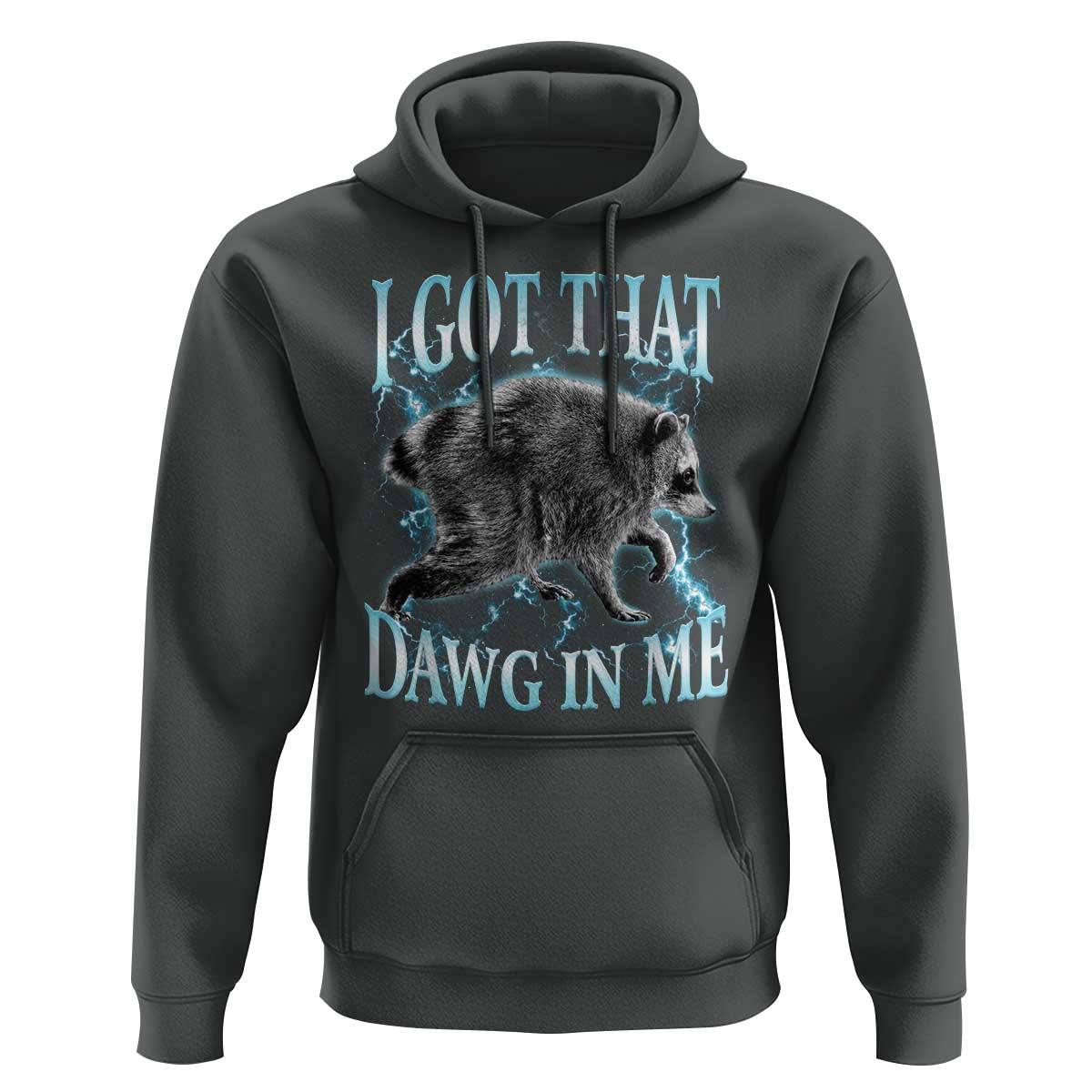 Funny Jimothy The Raccoon Hoodie I Got That Dawg In Me Bootleg Art