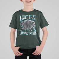 Funny Jimothy The Raccoon T Shirt For Kid I Got That Dawg In Me Bootleg Art