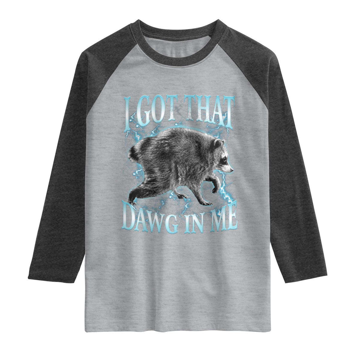 Funny Jimothy The Raccoon Raglan Shirt I Got That Dawg In Me Bootleg Art