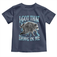 Funny Jimothy The Raccoon Toddler T Shirt I Got That Dawg In Me Bootleg Art