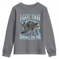 Funny Jimothy The Raccoon Youth Sweatshirt I Got That Dawg In Me Bootleg Art