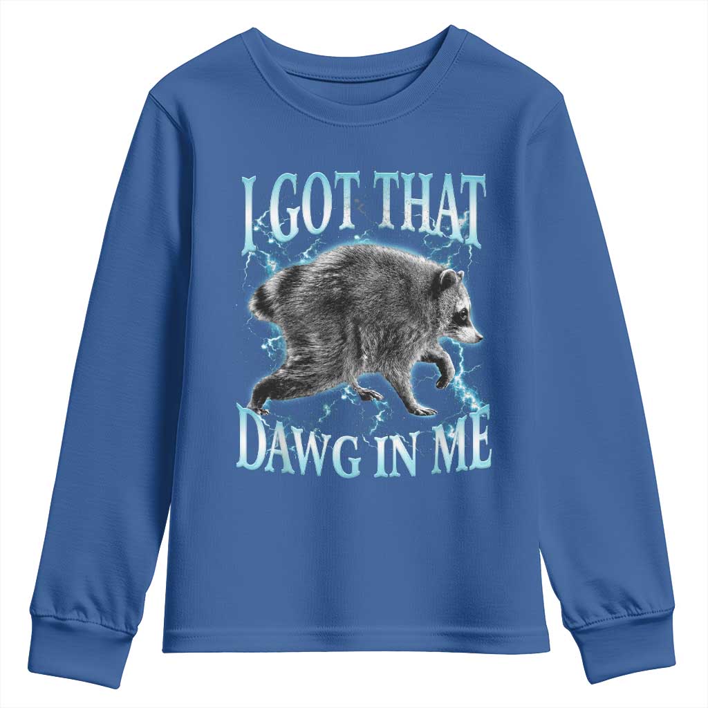 Funny Jimothy The Raccoon Youth Sweatshirt I Got That Dawg In Me Bootleg Art