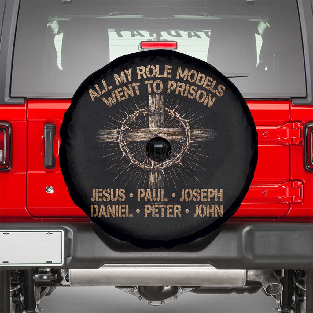 All My Role Models Went To Prison Jesus Spare Tire Cover Funny Christian Paul Joseph Daniel Peter John