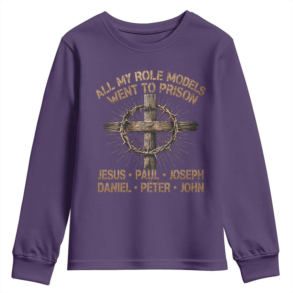 All My Role Models Went To Prison Jesus Youth Sweatshirt Funny Christian Paul Joseph Daniel Peter John