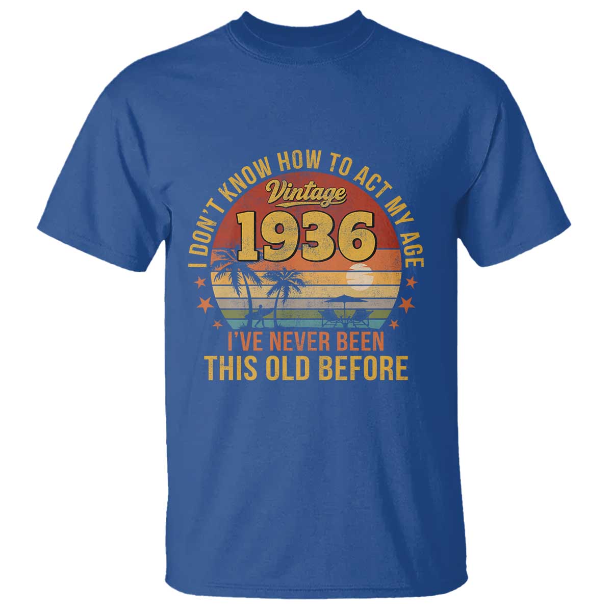90th Birthday Vintage 1936 T Shirt I Dont Know How To Act My Age Ive Never Been This Old Before