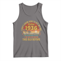 90th Birthday Vintage 1936 Tank Top I Dont Know How To Act My Age Ive Never Been This Old Before
