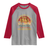 85th Birthday Vintage 1941 Raglan Shirt I Dont Know How To Act My Age Ive Never Been This Old Before