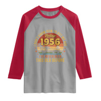 70th Birthday Vintage 1956 Raglan Shirt I Dont Know How To Act My Age Ive Never Been This Old Before