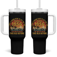 70th Birthday Vintage 1956 Tumbler With Handle I Dont Know How To Act My Age Ive Never Been This Old Before