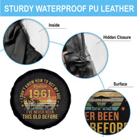 65th Birthday Vintage 1961 Spare Tire Cover I Dont Know How To Act My Age Ive Never Been This Old Before