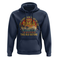 60th Birthday Vintage 1966 Hoodie I Dont Know How To Act My Age Ive Never Been This Old Before