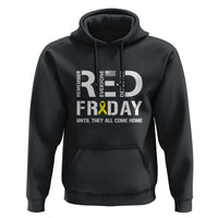 RED Friday Hoodie Remember Everyone Deployed Until They All Come Home Military