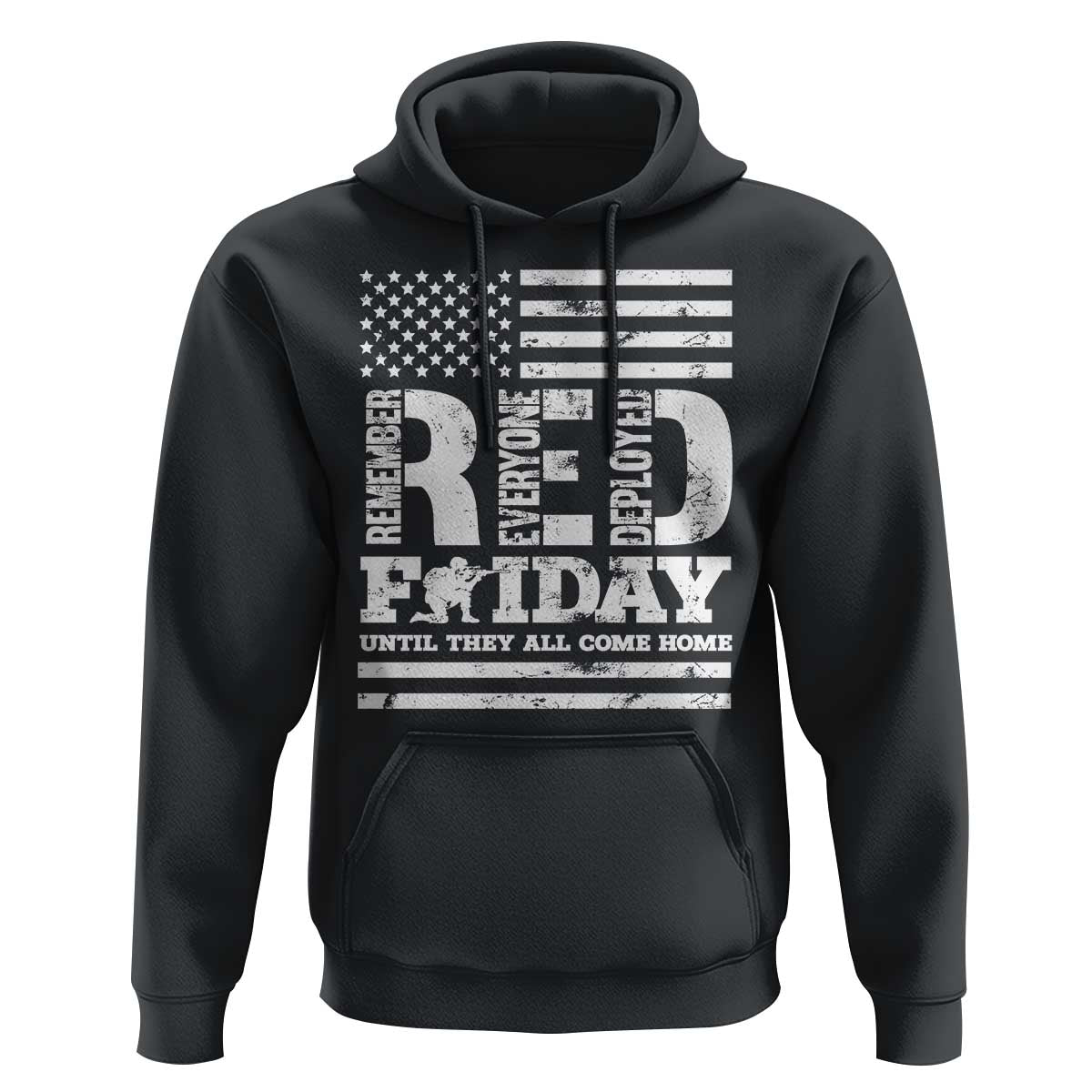 RED Friday Hoodie Remember Everyone Deployed Until They All Come Home Military USA Flag