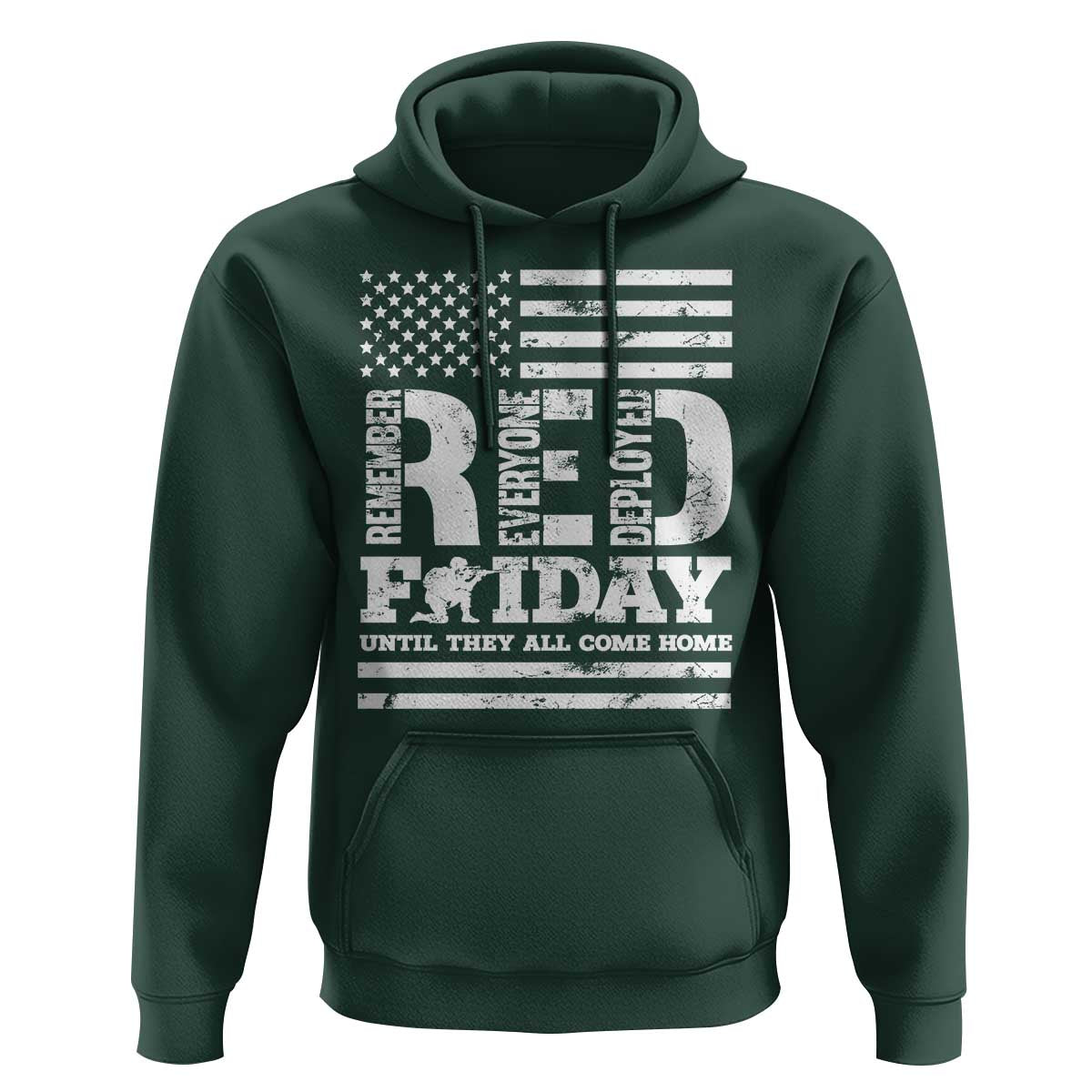 RED Friday Hoodie Remember Everyone Deployed Until They All Come Home Military USA Flag