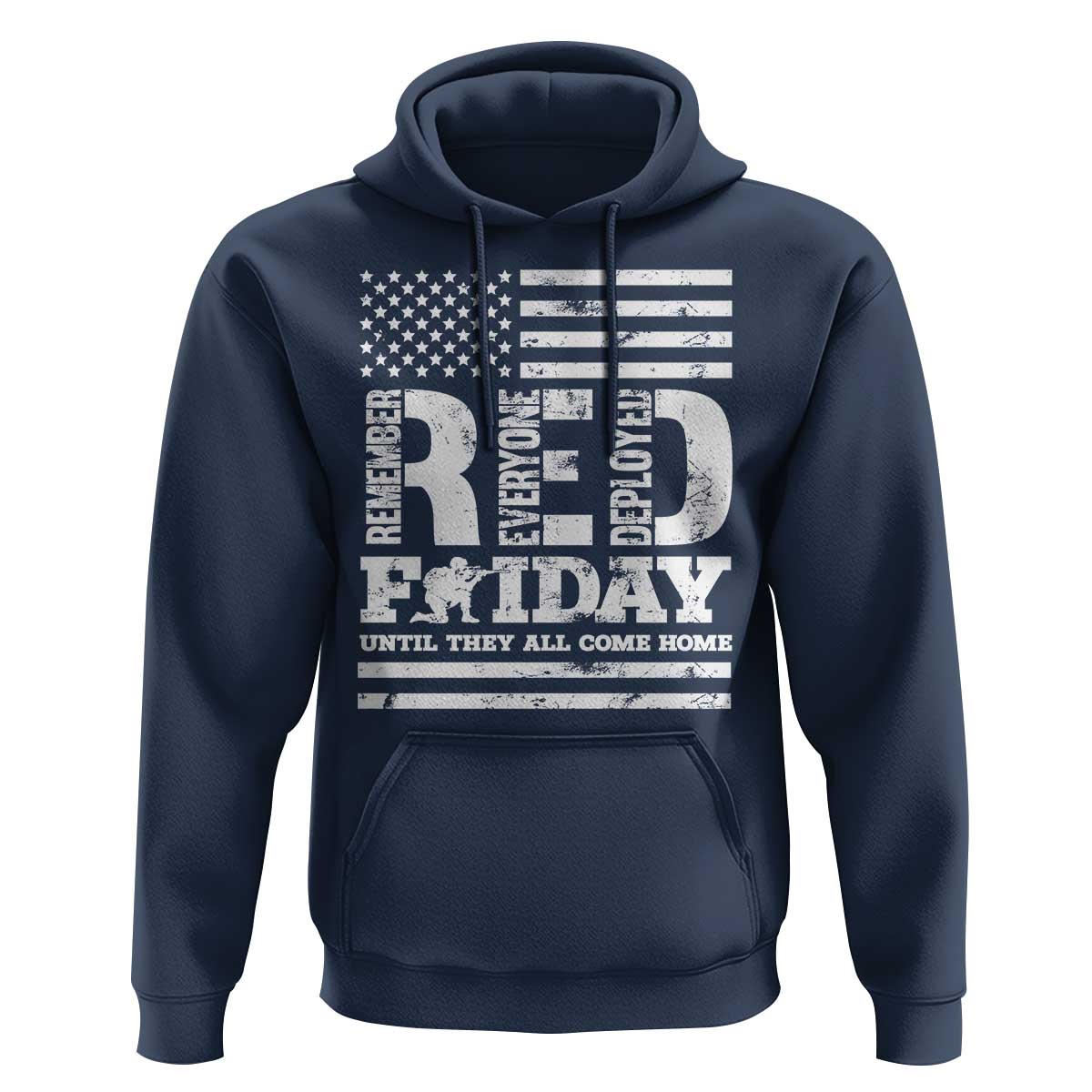 RED Friday Hoodie Remember Everyone Deployed Until They All Come Home Military USA Flag