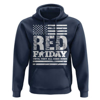 RED Friday Hoodie Remember Everyone Deployed Until They All Come Home Military USA Flag