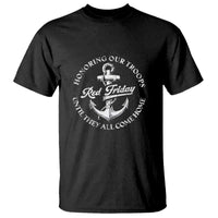 Red Friday T Shirt Honoring Our Troops Until They All Come Home Anchor - Wonder Print Shop