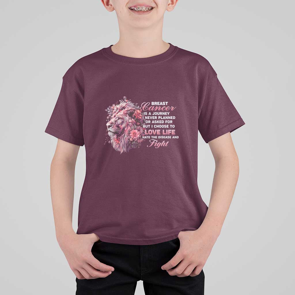 Breast Cancer Awareness T Shirt For Kid Breast Cancer Is A Journey I Never Planned Or Asked For But I Choose To Love Life Floral Lion - Wonder Print Shop