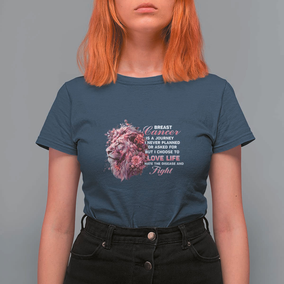 Breast Cancer Awareness T Shirt For Women Breast Cancer Is A Journey I Never Planned Or Asked For But I Choose To Love Life Floral Lion - Wonder Print Shop