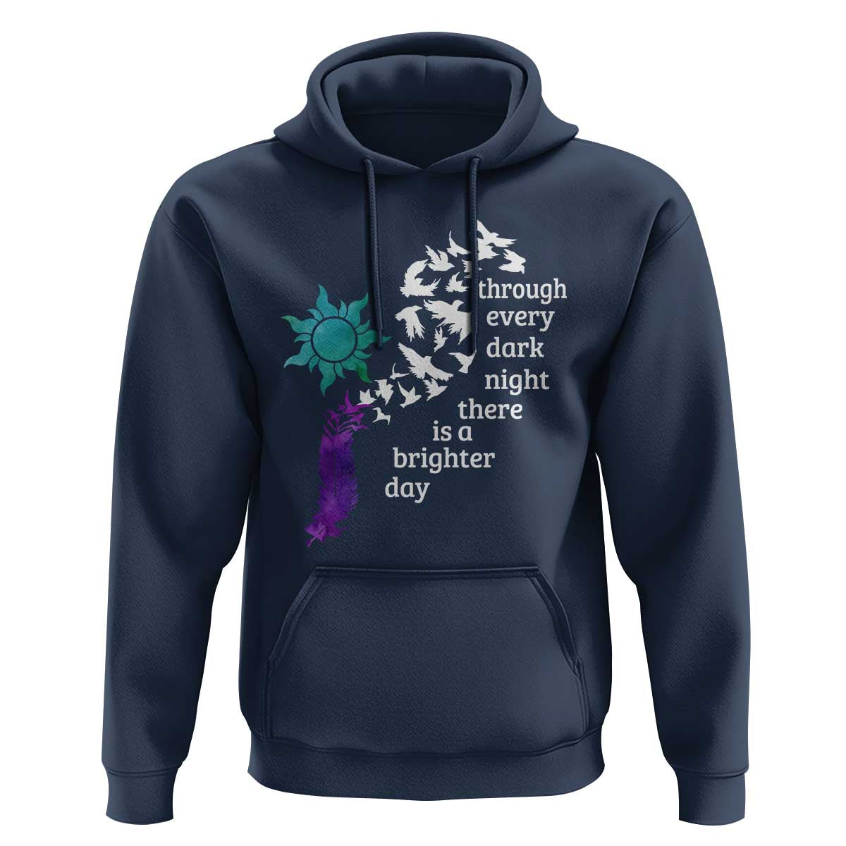 Suicide Prevention Awareness Hoodie Through Every Dark Night There Is A Brighter Day Semicolon Sun Feathers - Wonder Print Shop