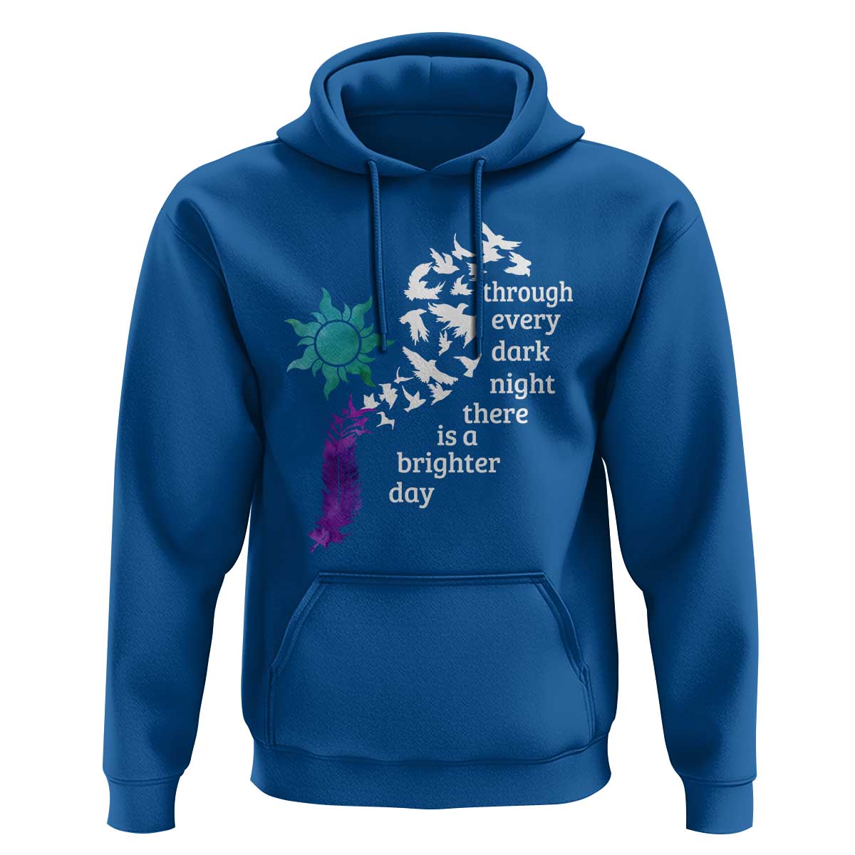 Suicide Prevention Awareness Hoodie Through Every Dark Night There Is A Brighter Day Semicolon Sun Feathers - Wonder Print Shop