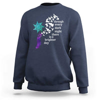 Suicide Prevention Awareness Sweatshirt Through Every Dark Night There Is A Brighter Day Semicolon Sun Feathers - Wonder Print Shop