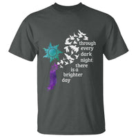 Suicide Prevention Awareness T Shirt Through Every Dark Night There Is A Brighter Day Semicolon Sun Feathers - Wonder Print Shop