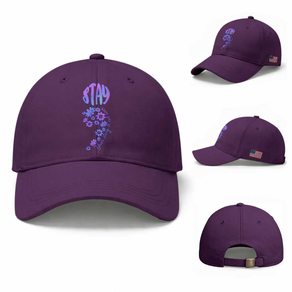 Suicide Prevention Awareness Baseball Cap Stay Your Story Is Not Over Semicolon Flower