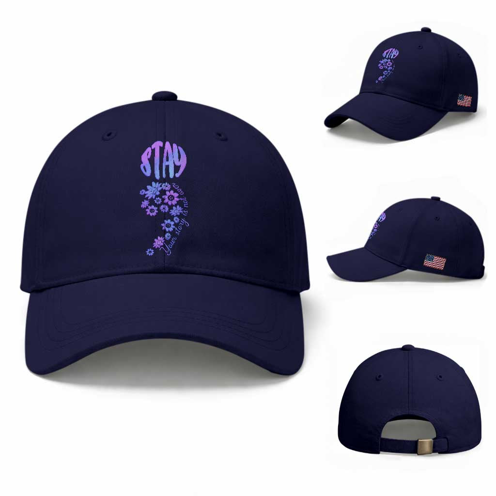 Suicide Prevention Awareness Baseball Cap Stay Your Story Is Not Over Semicolon Flower