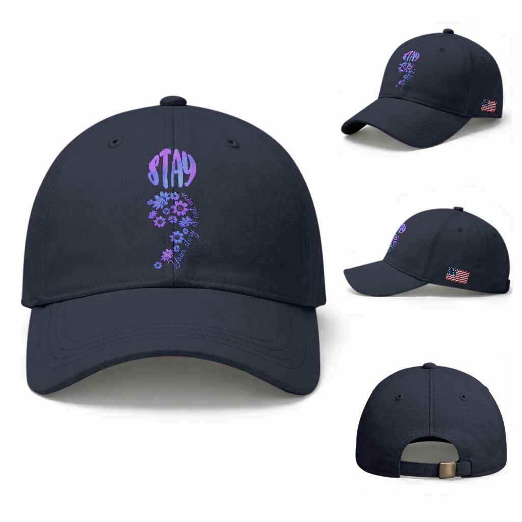 Suicide Prevention Awareness Baseball Cap Stay Your Story Is Not Over Semicolon Flower