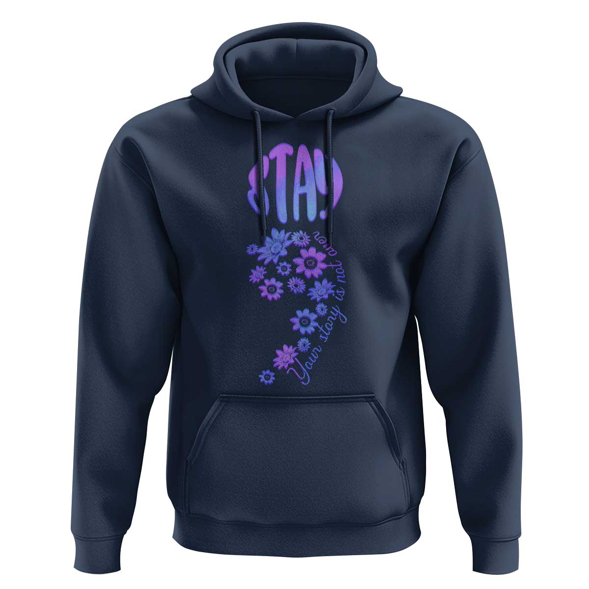 Suicide Prevention Awareness Hoodie Stay Your Story Is Not Over Semicolon Flower - Wonder Print Shop