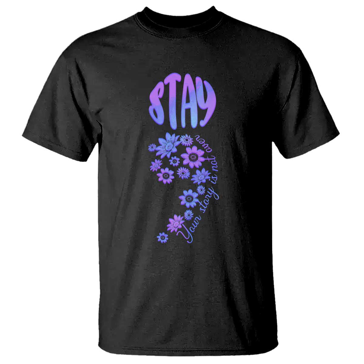 Suicide Prevention Awareness T Shirt Stay Your Story Is Not Over Semicolon Flower - Wonder Print Shop