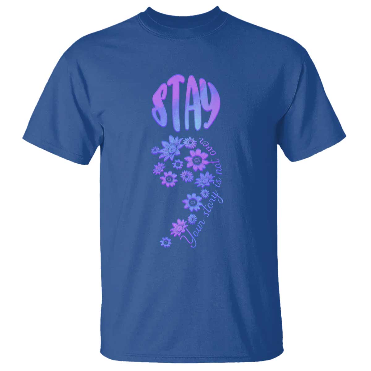 Suicide Prevention Awareness T Shirt Stay Your Story Is Not Over Semicolon Flower - Wonder Print Shop