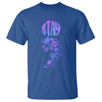 Suicide Prevention Awareness T Shirt Stay Your Story Is Not Over Semicolon Flower - Wonder Print Shop