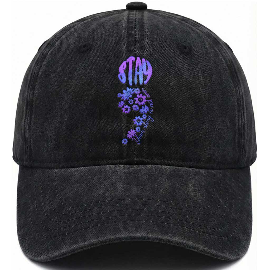 Suicide Prevention Awareness Washed Cotton Baseball Cap Stay Your Story Is Not Over Semicolon Flower