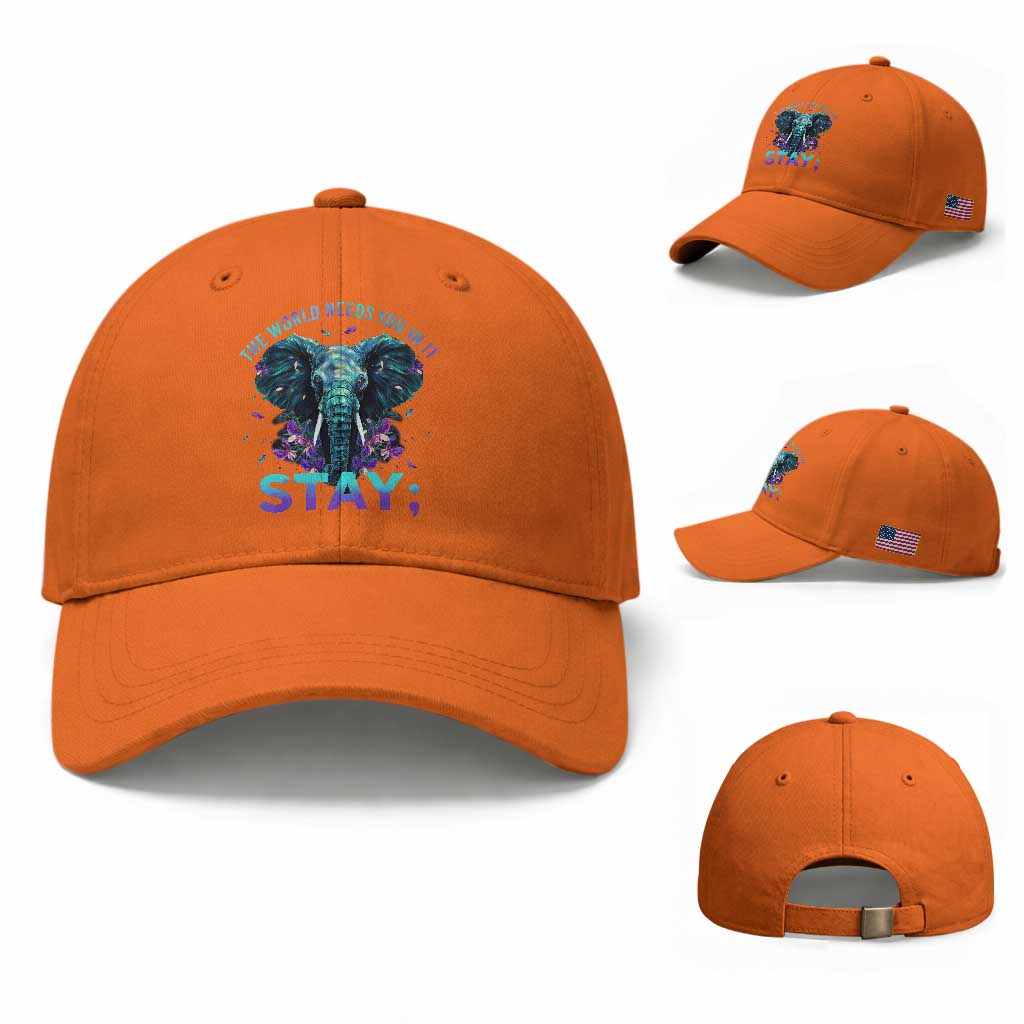 Suicide Prevention Awareness Baseball Cap Stay The World Needs You In It Semicolon Elephant Flower