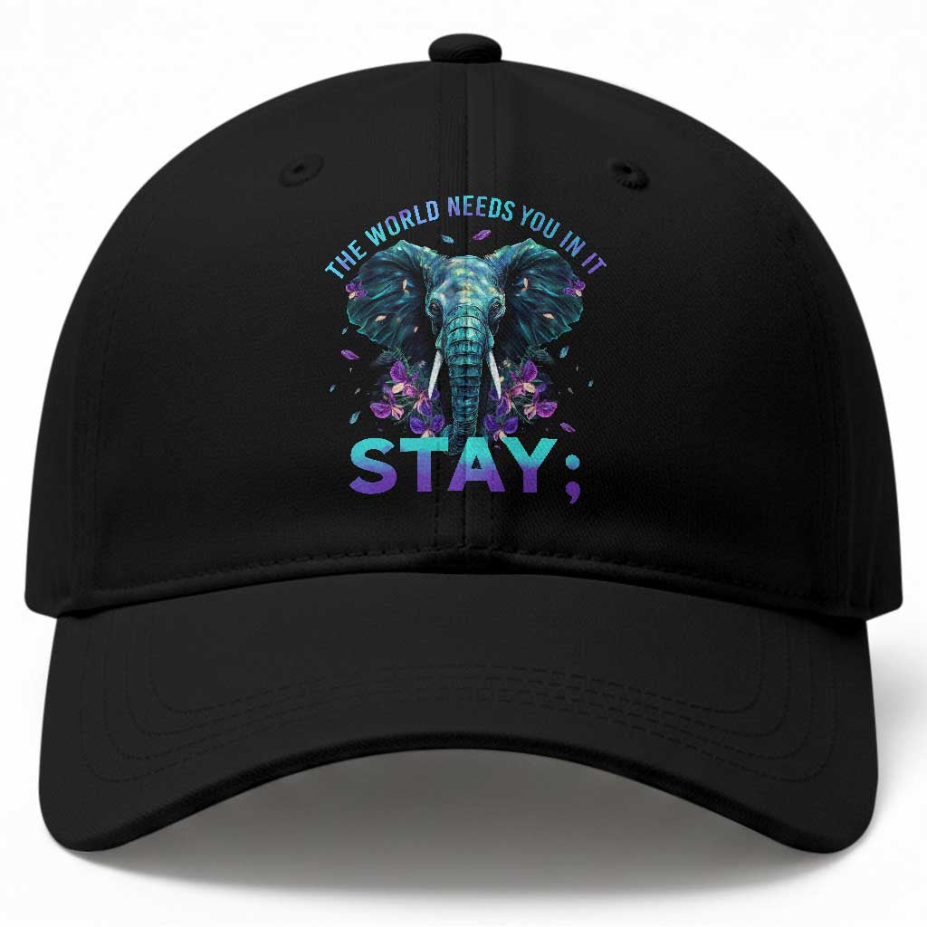 Suicide Prevention Awareness Baseball Cap Stay The World Needs You In It Semicolon Elephant Flower