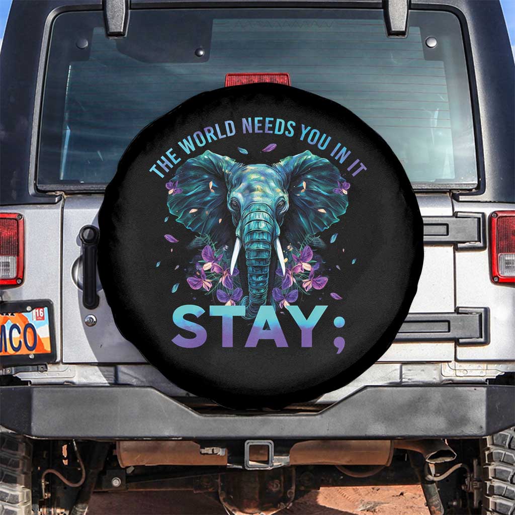 Suicide Prevention Awareness Spare Tire Cover Stay The World Needs You In It Semicolon Elephant Flower