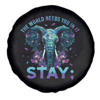 Suicide Prevention Awareness Spare Tire Cover Stay The World Needs You In It Semicolon Elephant Flower