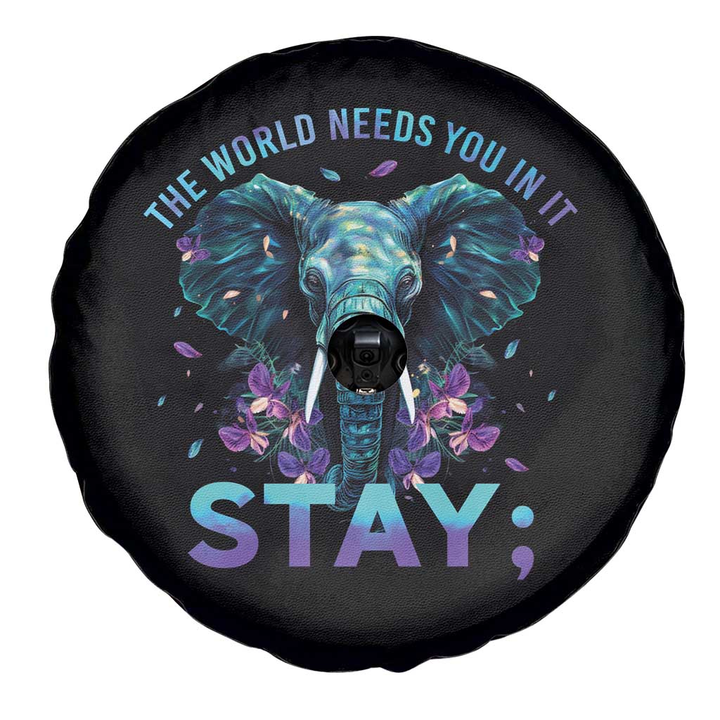 Suicide Prevention Awareness Spare Tire Cover Stay The World Needs You In It Semicolon Elephant Flower