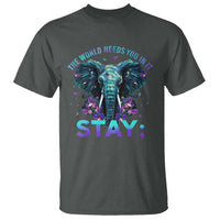 Suicide Prevention Awareness T Shirt Stay The World Needs You In It Semicolon Elephant Flower - Wonder Print Shop