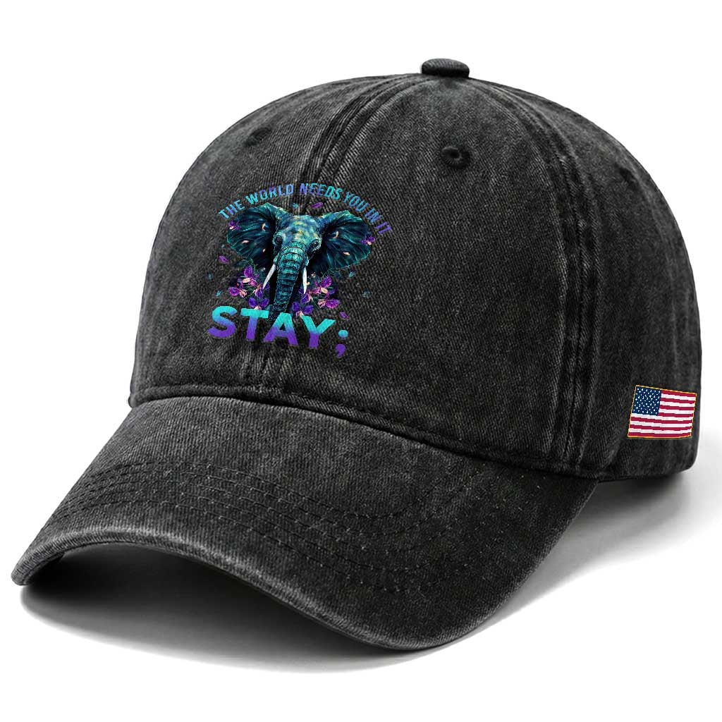 Suicide Prevention Awareness Washed Cotton Baseball Cap Stay The World Needs You In It Semicolon Elephant Flower