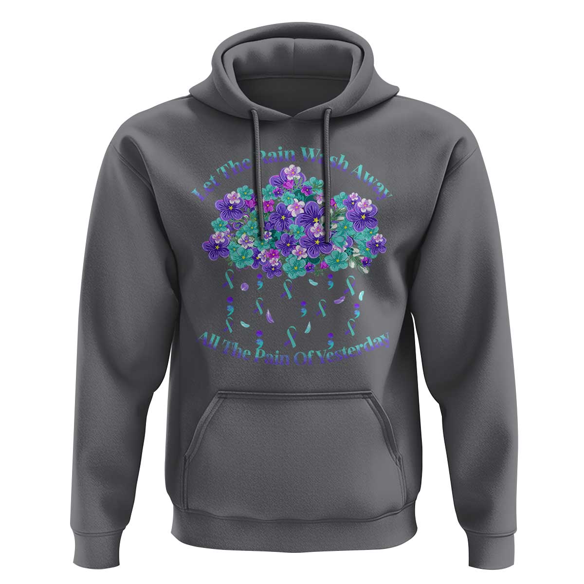 Suicide Prevention Awareness Hoodie Let The Rain Wash Away All The Pain Of Yesterday Flower Cloud Semicolon - Wonder Print Shop
